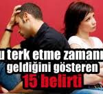Onu terk etme zamanının geldiğini gösteren 15 belirti