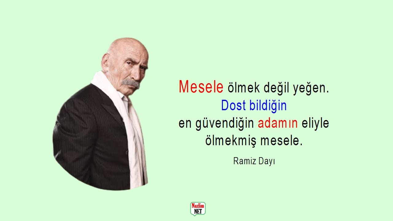 Ramiz Dayı sözleri