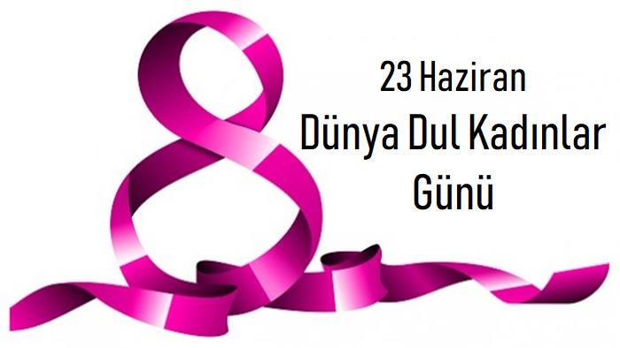 Dünya Dul Kadınlar Günü