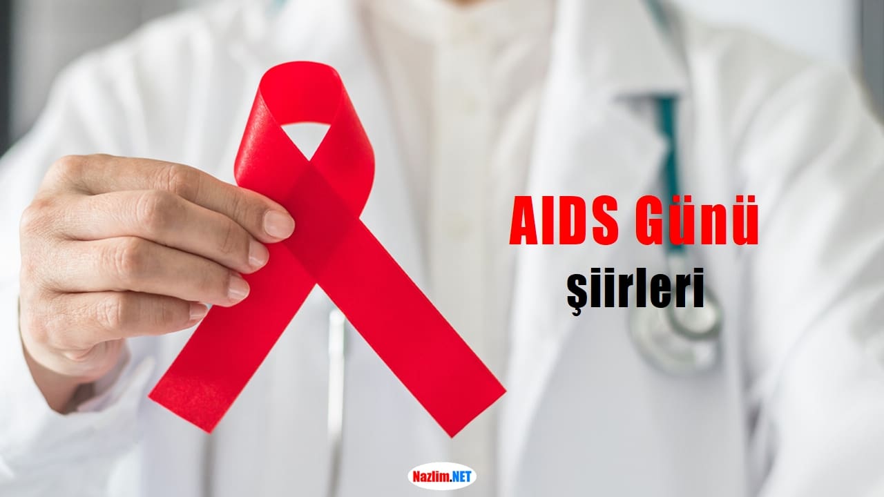 Dünya AIDS Günü Şiirleri