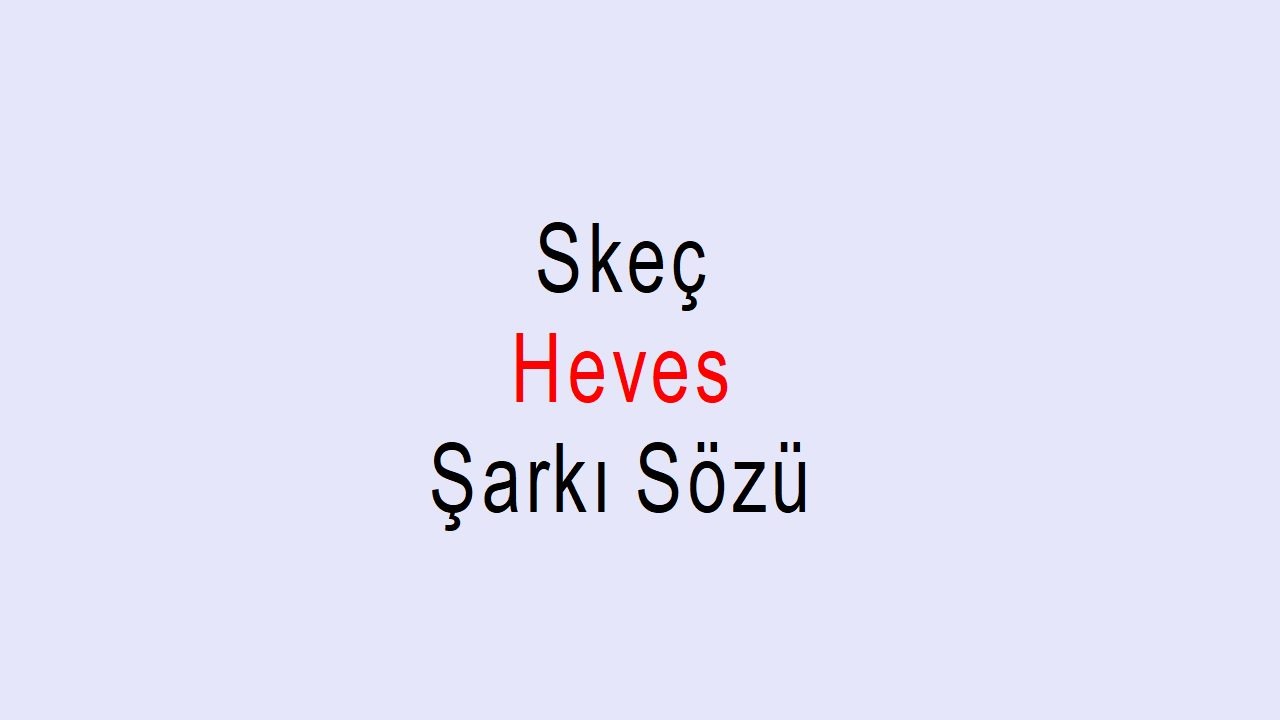 Skeç Heves