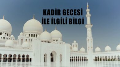 Kadir Gecesi İle İlgili Bilgiler