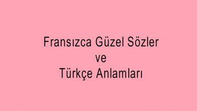 Fransızca Güzel Sözler