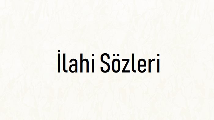 İlahi sözleri