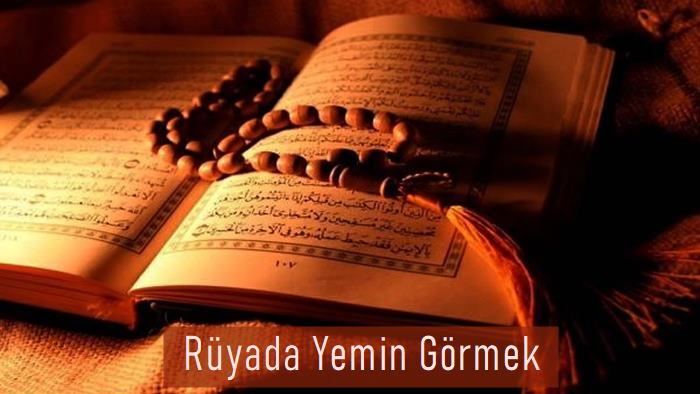 Rüyada Yemin Görmek