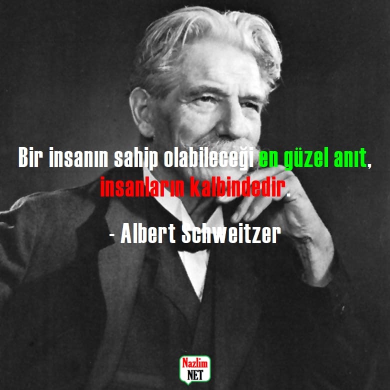 1. Albert Schweitzer sözleri