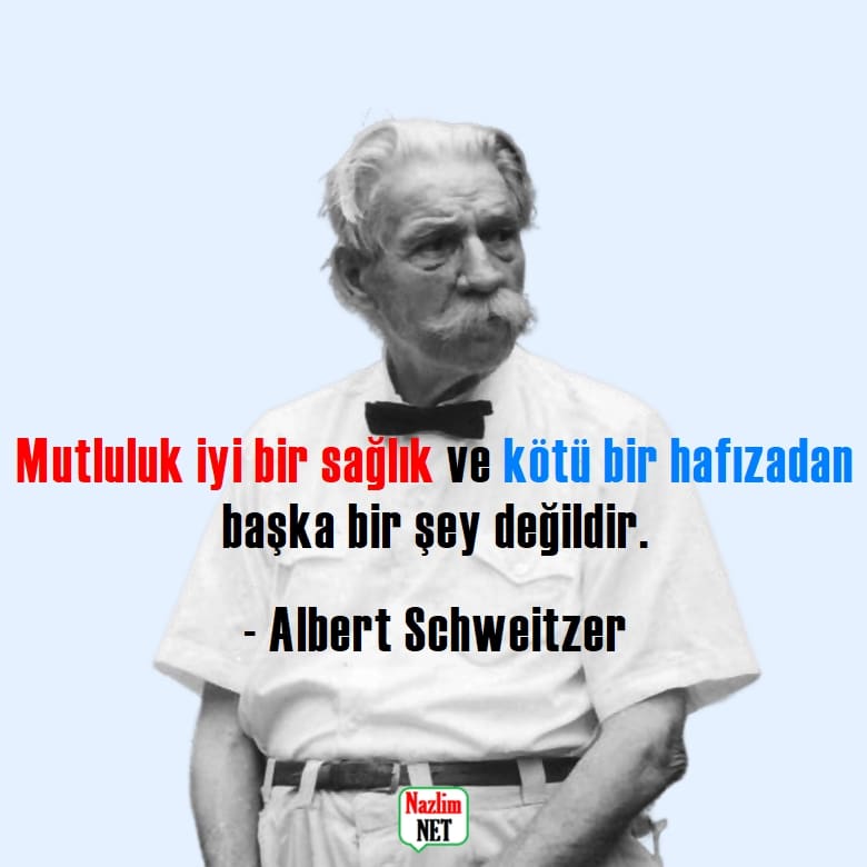 5. Albert Schweitzer sözleri