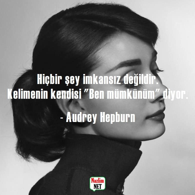 1. Audrey Hepburn sözleri
