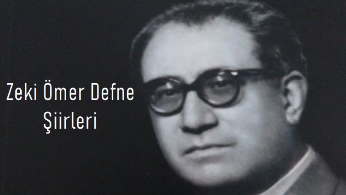 Zeki Ömer Defne Şiirleri