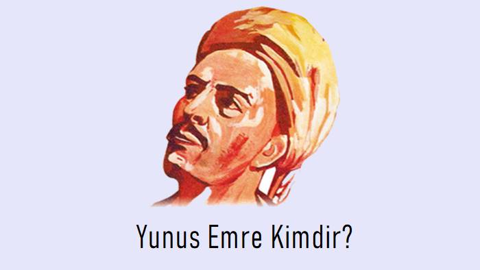 Yunus Emre Kimdir?