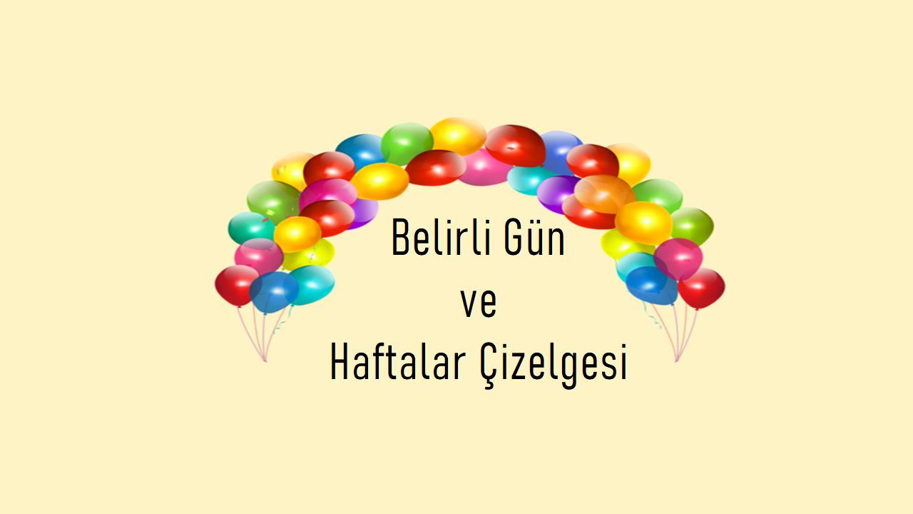 Belirli Gün ve Haftalar Çizelgesi