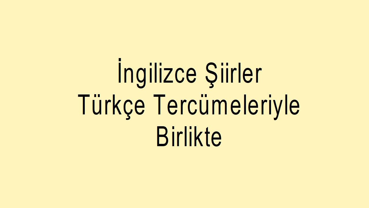 İngilizce Şiirler