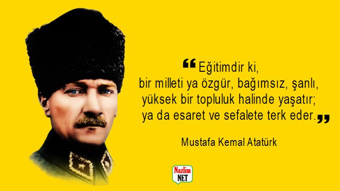 Atatürk'ün eğitimle ilgili sözleri