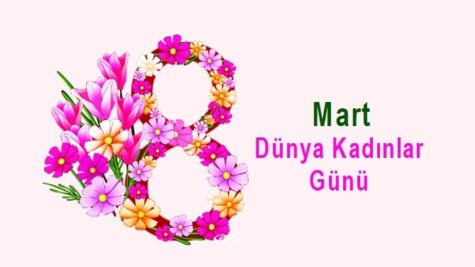 8 Mart Dünya Kadınlar Günü nedir?