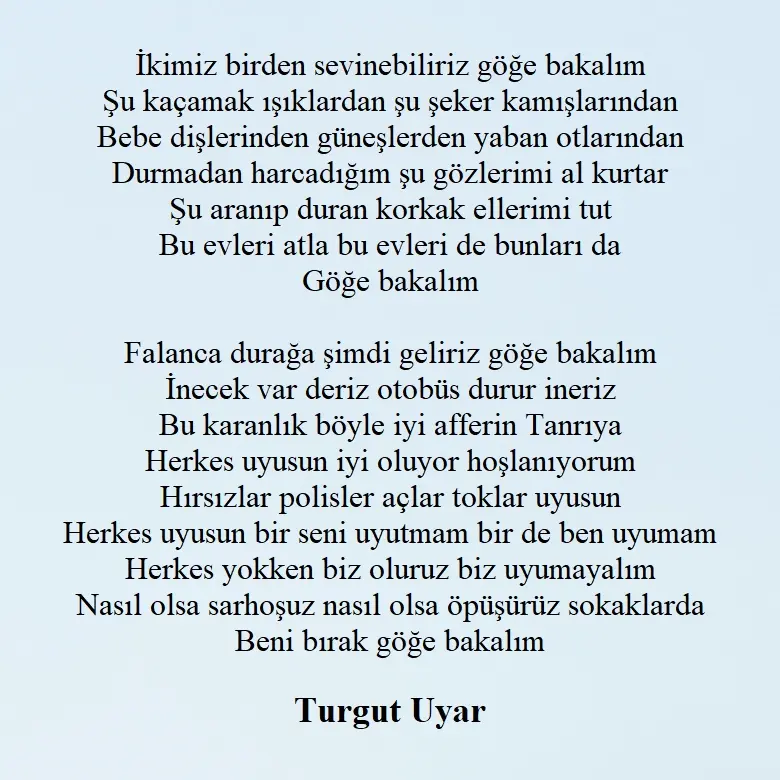 Turgut Uyar göğe bakma durağı şiiri