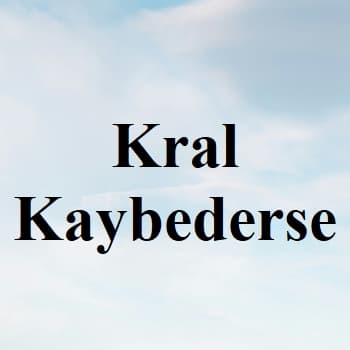Kral Kaybederse