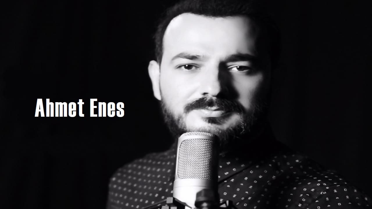 Ahmet Enes şarkı sözleri