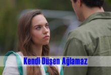 Kendi Düşen Ağlamaz