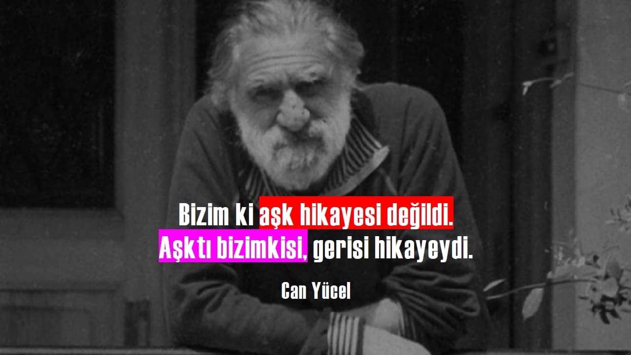 Can Yücel sözleri