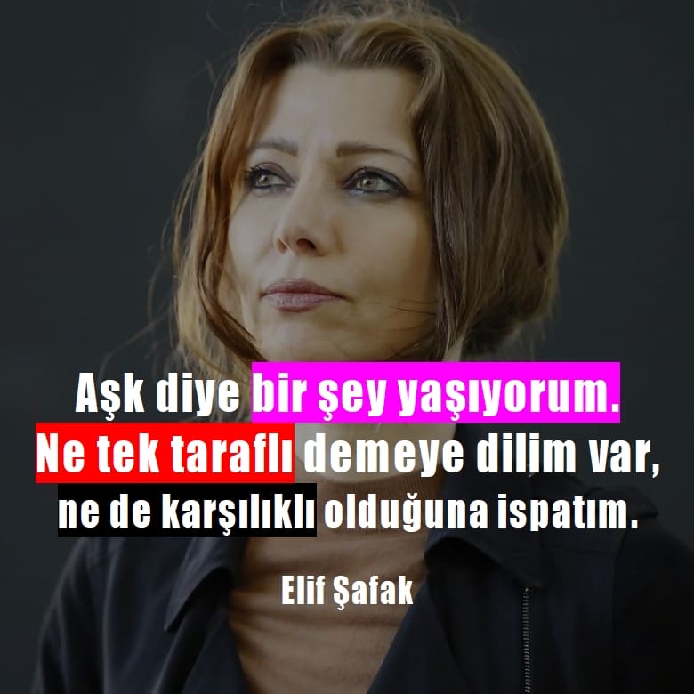 Elif Şafak sözleri