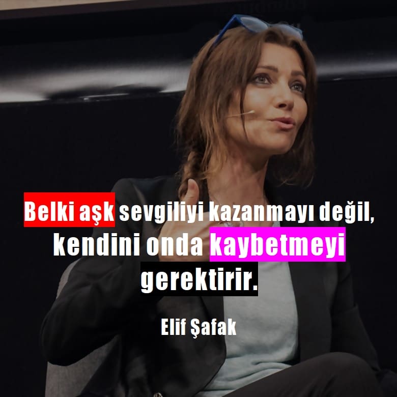 Elif Şafak sözleri