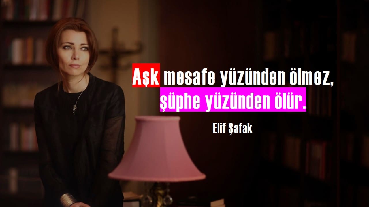 Elif Şafak sözleri