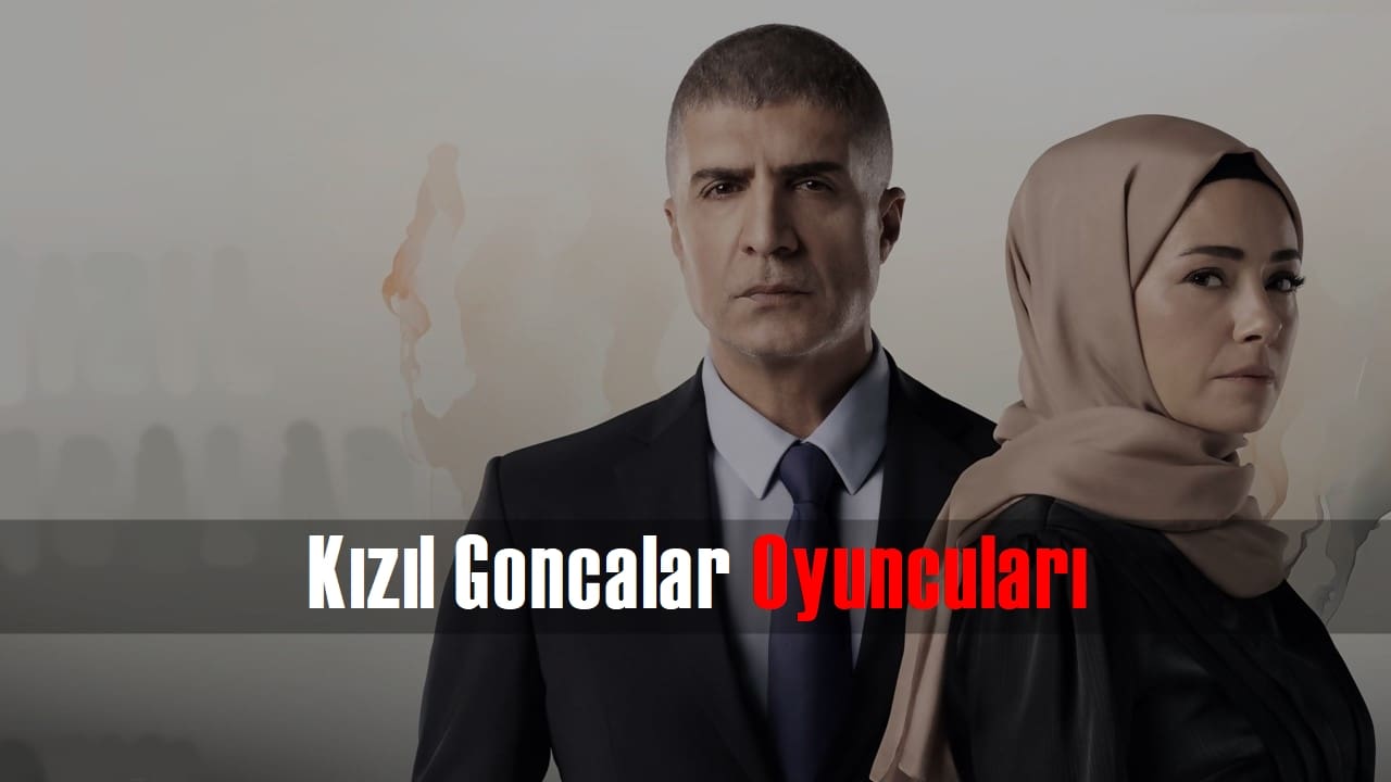 Kızıl Goncalar oyuncuları